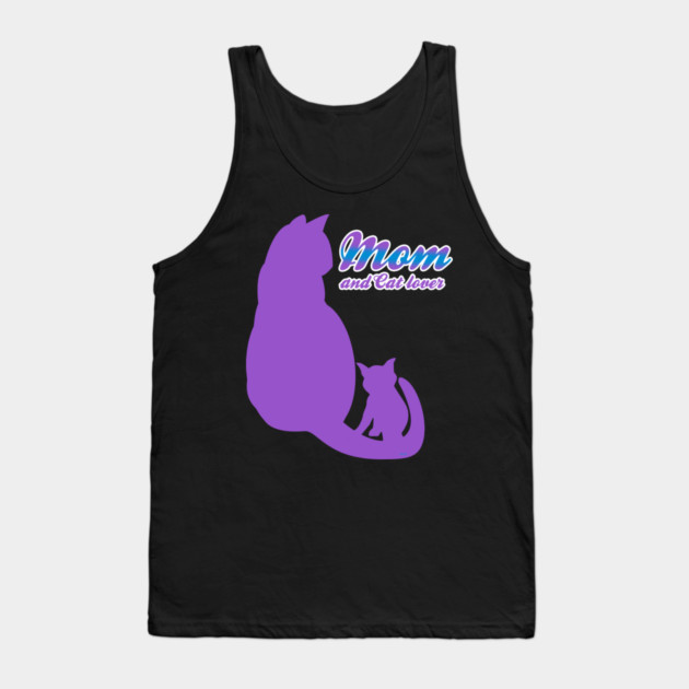 Mom & Cat Lover Tank Top by creative