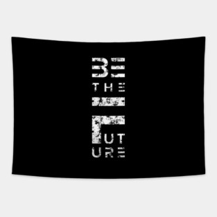 Be the Future Tapestry