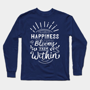 Happiness Long Sleeve T-Shirt