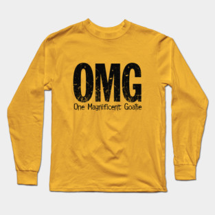 OMG: One Magnificent Goalie – funny ice hockey goalie Long Sleeve T-Shirt