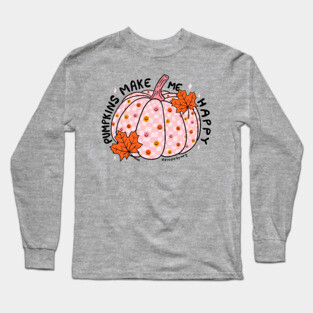 Pumpkin Make Me Happy Long Sleeve T-Shirt
