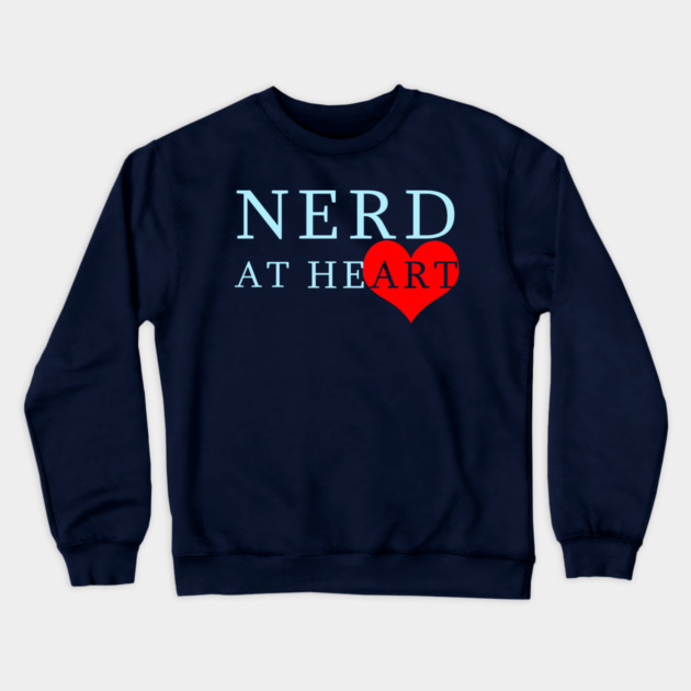 NERD AT HEART Crewneck Sweatshirt by droidmonkey