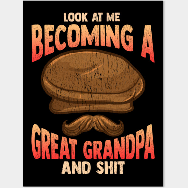 Becoming a Great Grandpa T-Shirt Funny Father’s Day Tee Shirt Gift Wall Art by creative