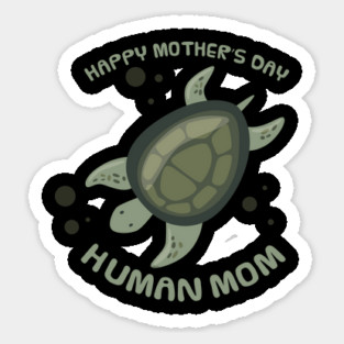 Happy Mothers Day Human Mom Turtle Pet Sticker