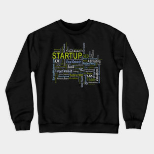STARTUP WHATEVER! Crewneck Sweatshirt