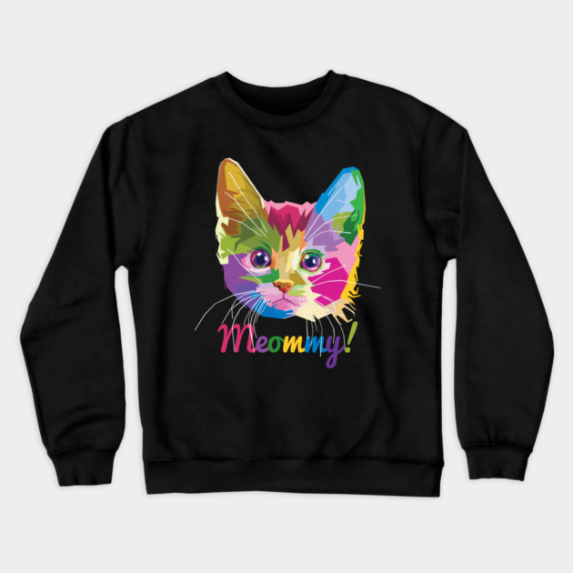 Meommy Kitten Crewneck Sweatshirt by creative