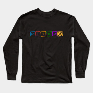 WEIRDO Long Sleeve T-Shirt