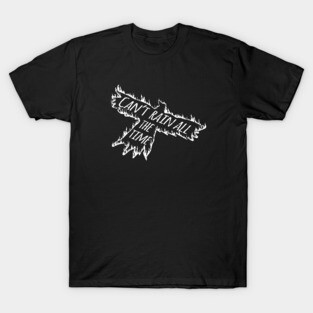 Burning Crow: Can't Rain All the Time! T-Shirt