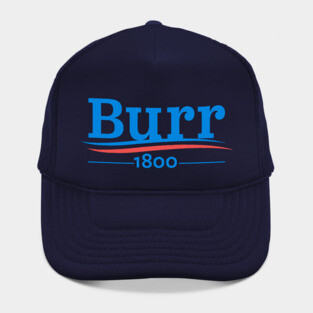 HAMILTON Shirt, Hamilton Musical, AARON BURR, Burr 1800, Election of 1800 Hat