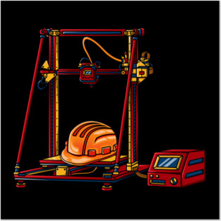 3D Printer #6 Made By Engineer Posters and Art