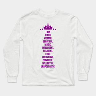 I Am A Powerful Black Woman | African American | Black Queen Long Sleeve T-Shirt