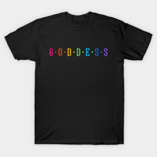 GODDESS | Divine Feminine Collection T-Shirt
