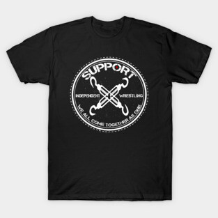 support independent wrestling T-Shirt