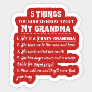 5 Things You Should Known About My Grandma Funny Sticker