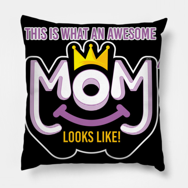 Awesome Mom of 4 looks like Pillow by creative