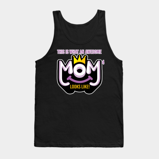 Awesome Mom of 4 looks like Tank Top by creative