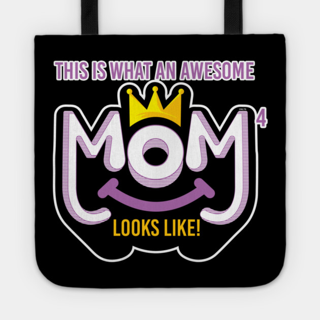 Awesome Mom of 4 looks like Tote by creative