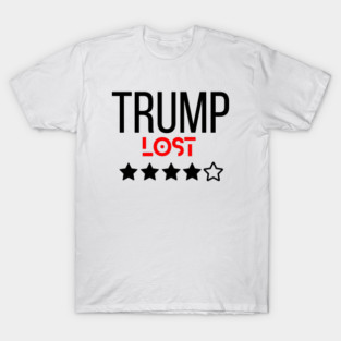 trump lost T-Shirt