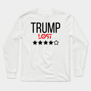trump lost Long Sleeve T-Shirt