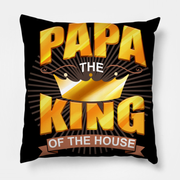 Papa The King Pillow by creative