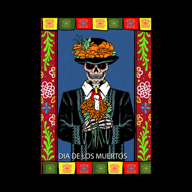 Dia De Los Muertos by MCALTees