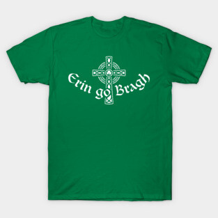 Erin go Bragh T-Shirt