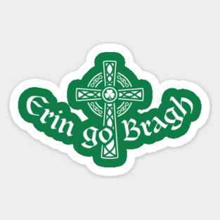 Erin go Bragh Sticker