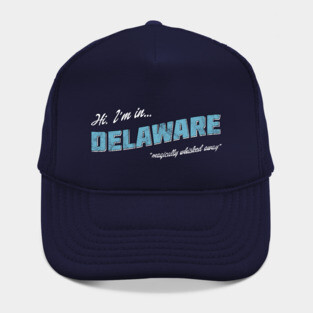 Hi. I'm in Delaware. Postcard Hat