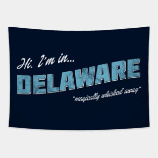 Hi. I'm in Delaware. Postcard Tapestry