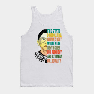 Ruth Bader Ginsburg Pro Choice My Body My Choice Feminist Tank Top