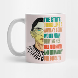 Ruth Bader Ginsburg Pro Choice My Body My Choice Feminist Mug