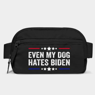 Even My Dog Hates Biden Funny Anti President Joe Biden Bag