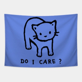 Do I Care? Tapestry