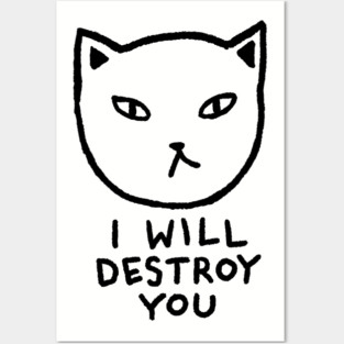 I will destroy you Posters and Art