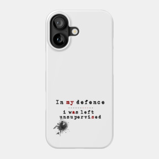 Unsupervised - In My Defence Phone Case