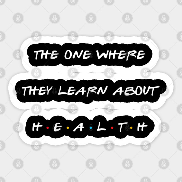 The one where they learn about health. Sticker by Stars Hollow Mercantile