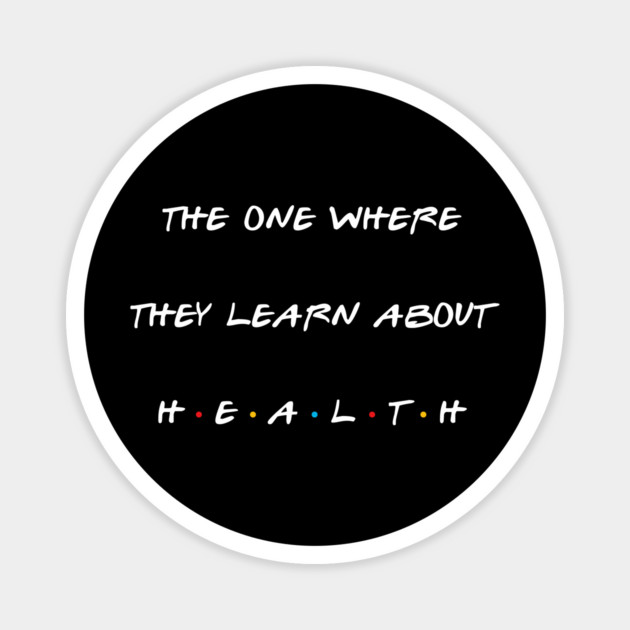 The one where they learn about health. Magnet by Stars Hollow Mercantile