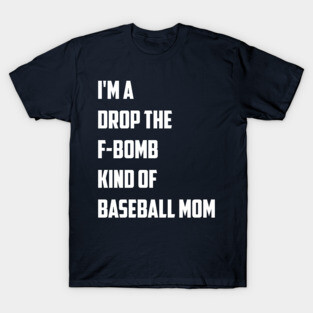 F-Bomb Mom 2.0 T-Shirt