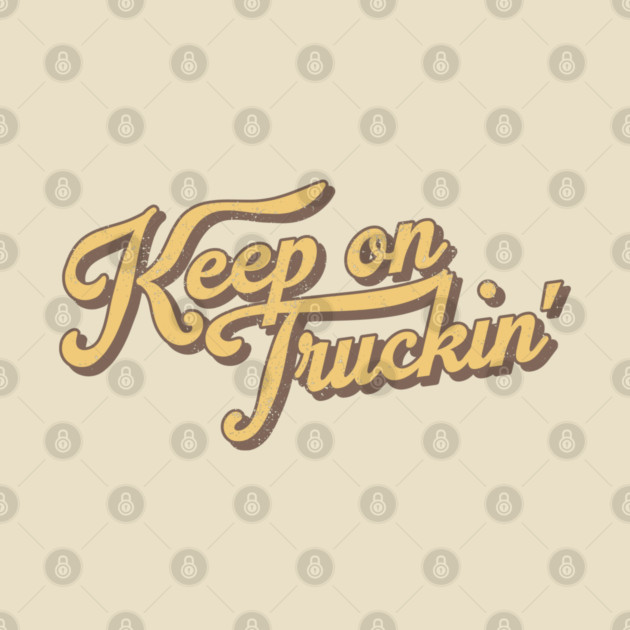 Keep On Truckin' by darklordpug