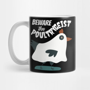 Beware the Poultrygeist Ghost Chicken Mug