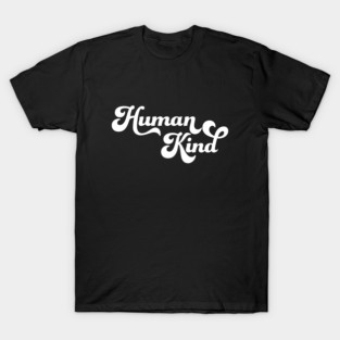Human Kind T-Shirt