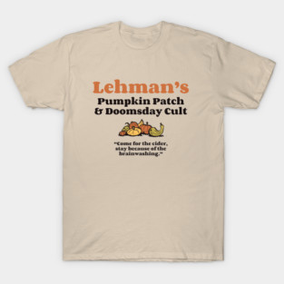 Lehman's Pumpkin Patch and Doomsday Cult T-Shirt