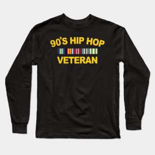 90's Hip Hop Veteran Long Sleeve T-Shirt