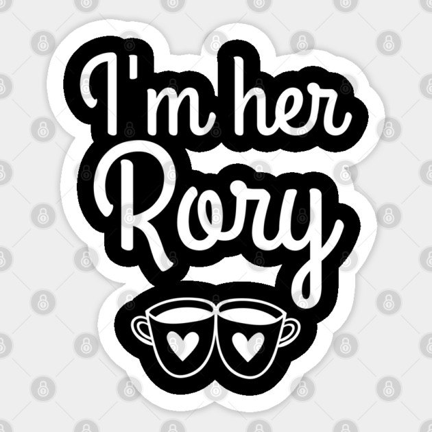 I'm her Rory Sticker by Stars Hollow Mercantile