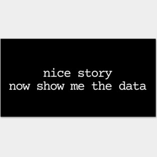 Show me the data Simple Posters and Art