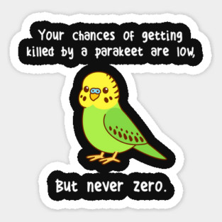 Parakeet Never Zero Magnet
