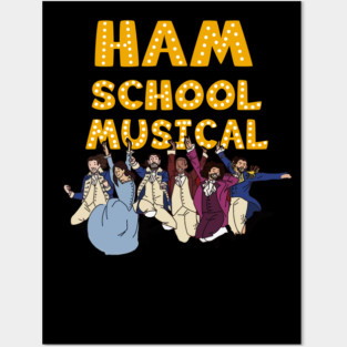 Hamilton School Musical Posters and Art