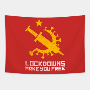 Lockdowns Make You Free Tapestry