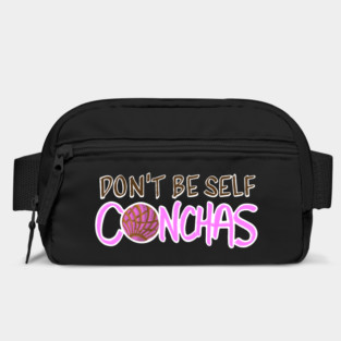 Don't Be Self Conchas - Pink Concha Pan Dulce Humor Bag