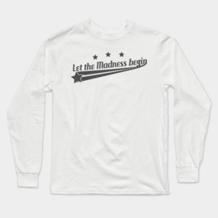 March Madness Long Sleeve T-Shirt